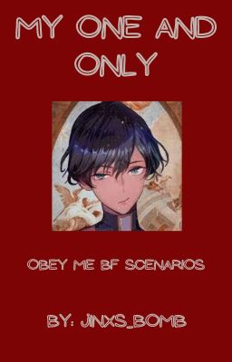 My One And Only (Obey me BF Scenarios) cover