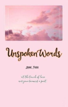 unspoken words by Anne_Park