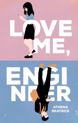 Love Me, Engineer (TES #1) Completed cover