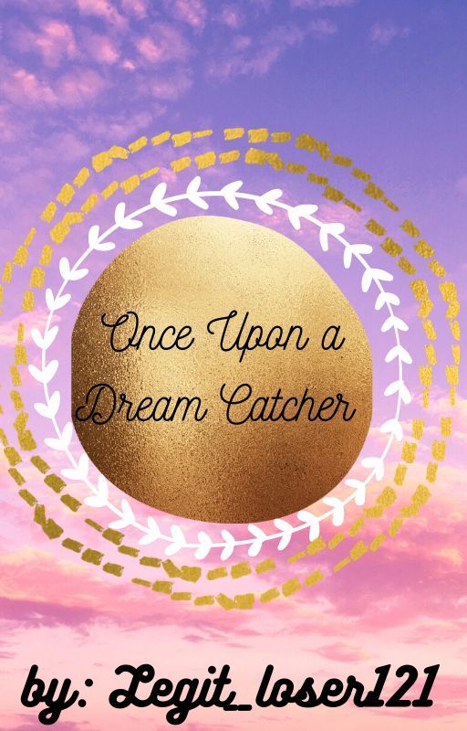 Once Upon a Dream Catcher by legit_loser121