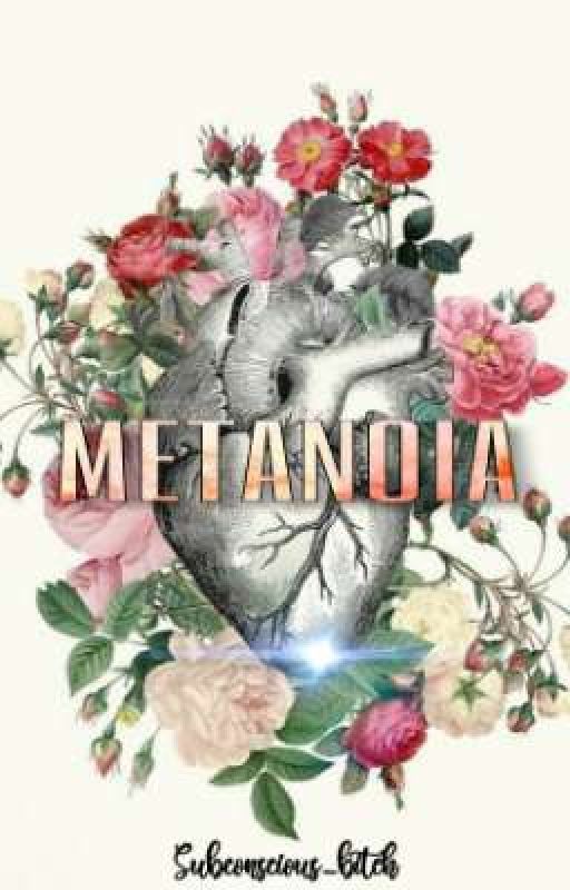 Metanoia by subconscious_bitch