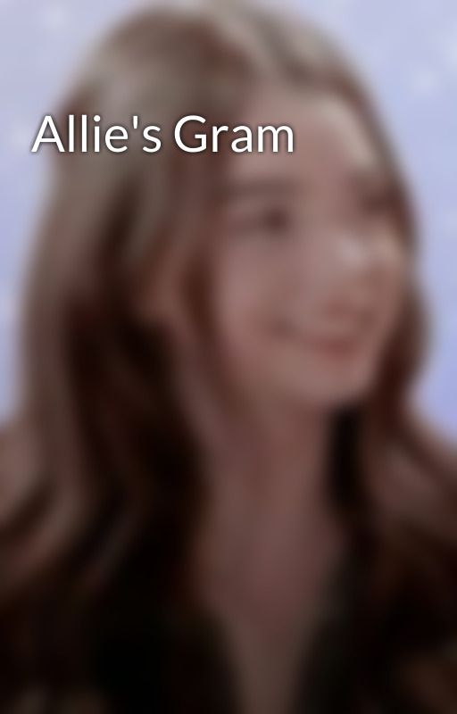 Allie's Gram by SoyAllisonLaroux