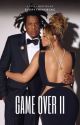 Game Over II {COMPLETED} by EverythingBGKC