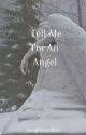 Tell Me I'm an Angel (Frerard) by SeraphStarshine