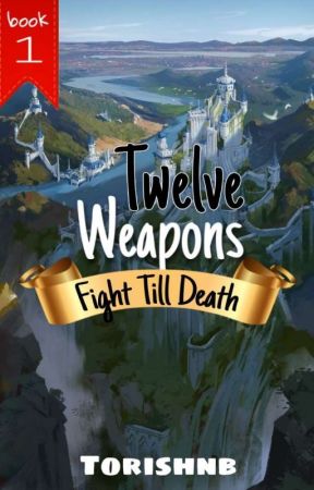 Twelve Weapons (Renbolando World Series #1) by aburamejohn