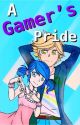 A Gamer's Pride (one-shot) by 19RaeNegade