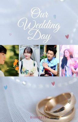 © Our Wedding Day 💒 cover