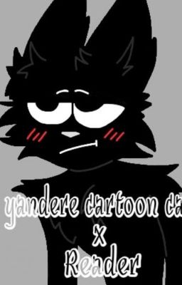 YANDERE CARTOON CAT X READER (DISCONTINUED) cover