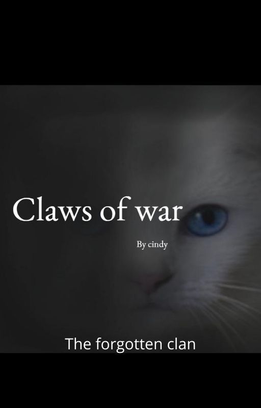 Claws of war: the forgotten clan by 18873fhpsnet