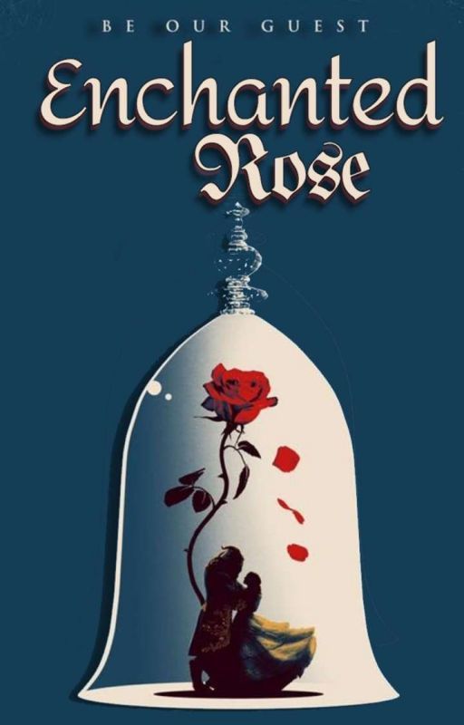 Enchanted Rose(Open English/Filipino Book Club) by _Miss_No_Name