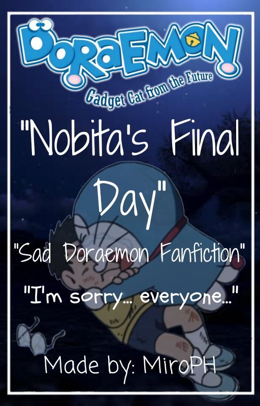 [Completed!] Nobita's Final Day by MiroPH