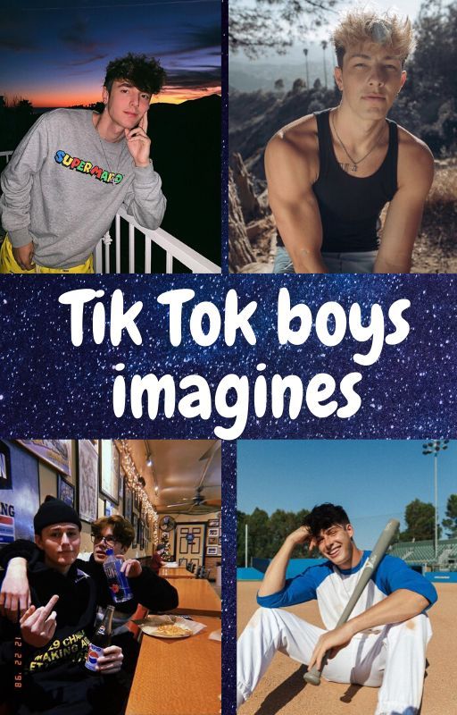 Tik Tok boys imagines by sunxheart