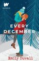 Every December [Soon to be Self Published] by EDuvallAuthor