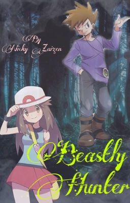 ✔️Pokemon: Beastly Hunter (Leaf x Gary) (leafgreenshipping) cover