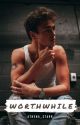 Worthwhile (A Jonah Marais Fanfiction) by athena_starr