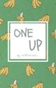 One Up by nottherealcc