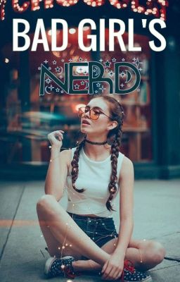 Bad Girl's Nerd cover