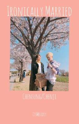 Ironically Married~ Chensung/Chenji cover