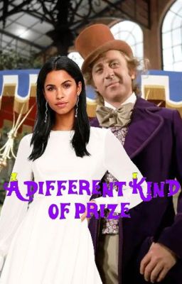 A different kind of Prize (Willy Wonka x Reader (Gene Wilder version)) cover