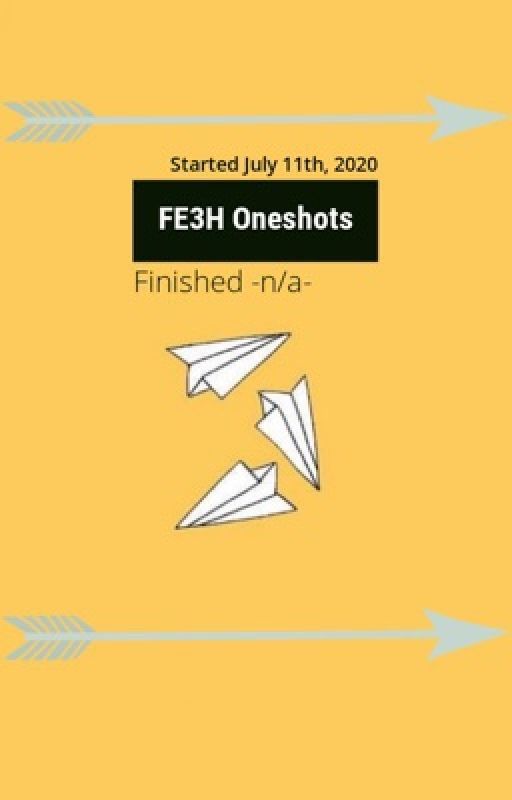 FE3H xReader Oneshots (Discontinued) by Yeah_Im_Sun