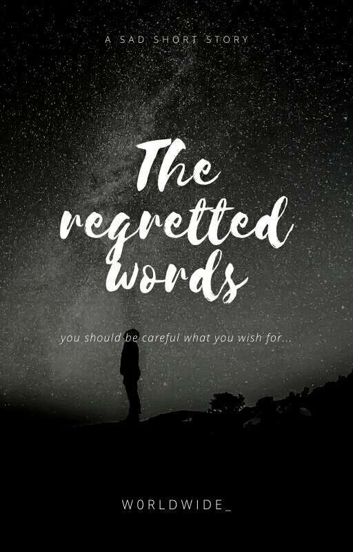 The Regretted Words {Tae ff} Completed ✔ by W0RLDWIDE_