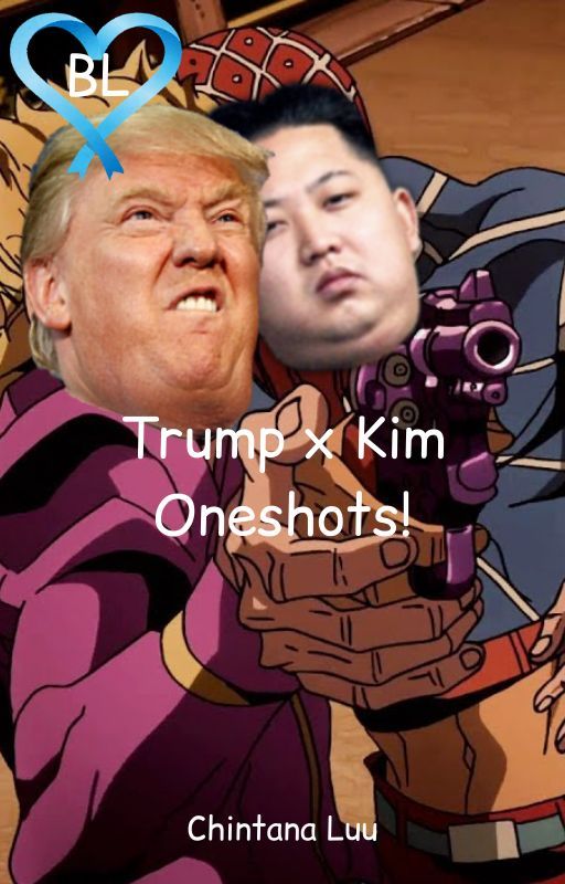 Donald Trump x Kim Jong Un Oneshots by tbtwotpff