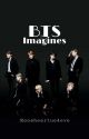 BTS|imagines 🚨COMPLETED🚨 by tropiccheol