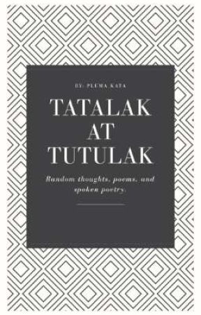 Tatalak at Tutulak by Pluma_kata