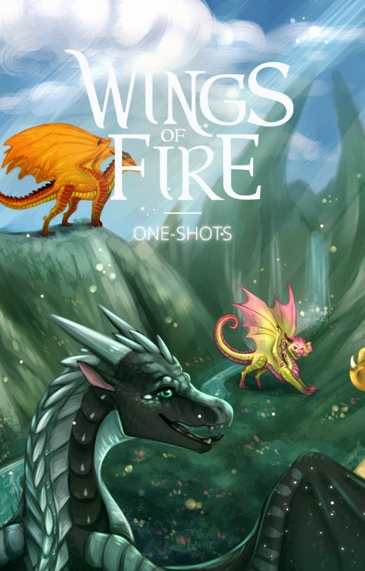 Wings of Fire One Shots by Woshies