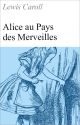 Alice au pays des merveilles by LitteratureClassique