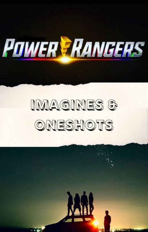 Power Rangers imagines and oneshots by carnationcreation