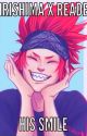 His Smile [Kirishima X Reader] by Snazzy-OG