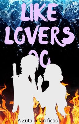 Like Lovers Do (A Zutara Fan Fic) cover