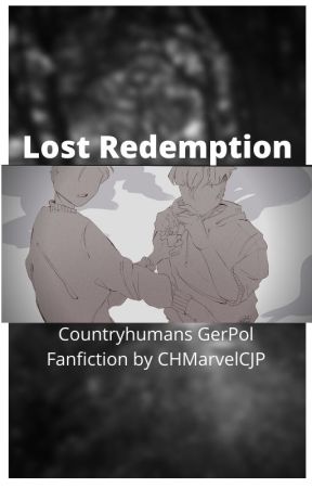 Lost Redemption [Countryhumans GerPol Fanfiction] [COMPLETE] by estrixzx