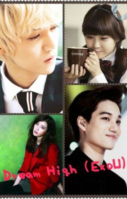 Dream High ( EXO & IU fanfic) cover