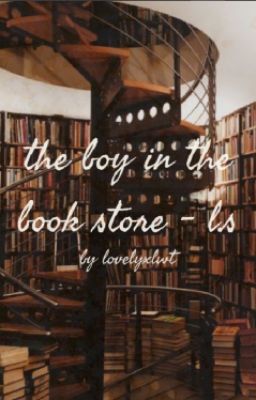 The Boy in the Bookstore | l.s ✔ cover