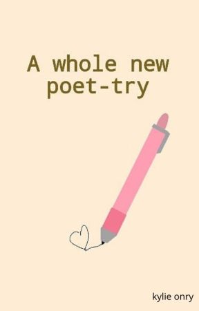 A Whole New Poet-Try by kylieonry