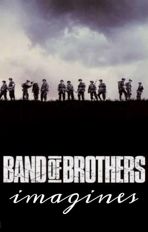 ☆ Band Of Brothers ☆ by lokifrommarvel