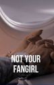 Not Your Fangirl | Jungkook X Reader {EDITING} by cuddlekook