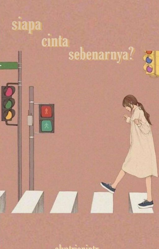 Siapa Cinta Sebenarnya?(#KisahNyata) by Alyatrianiputr