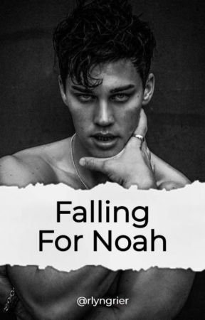 falling for noah / n.beck by RlynGrier