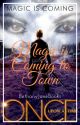 Magic is Coming to Town [OUAT | Two Saviour Series #1] by bethanyjanebooks