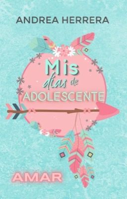 Mis días de adolescente.  Amar. I (Publicado en físico) cover