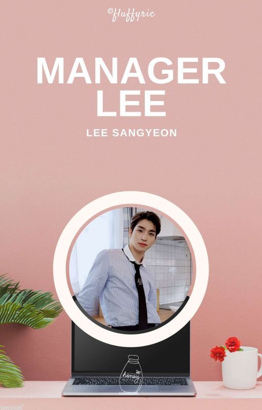 Manager Lee ⚘ Lee Sangyeon ✓  by fluffyric