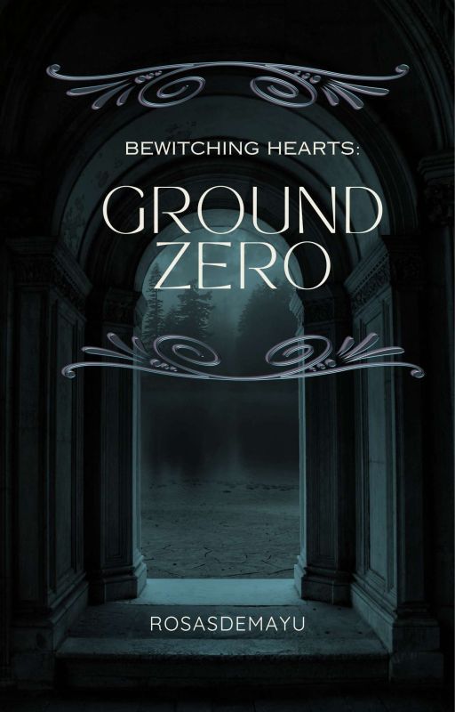 Bewitching Hearts: Ground Zero by RosasDeMayu