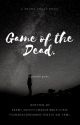 Game of the dead by Akemi_daichi