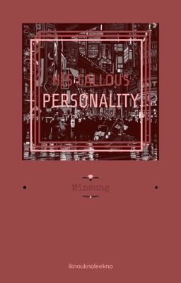 His Callous Personality [Minsung <3] cover