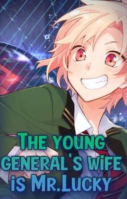 The Young General's wife is Mr. Lucky cover