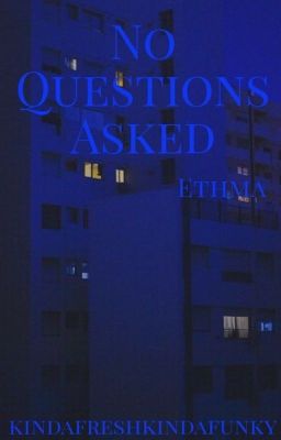 no questions asked  | ethma cover