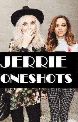 Jerrie Oneshots cover